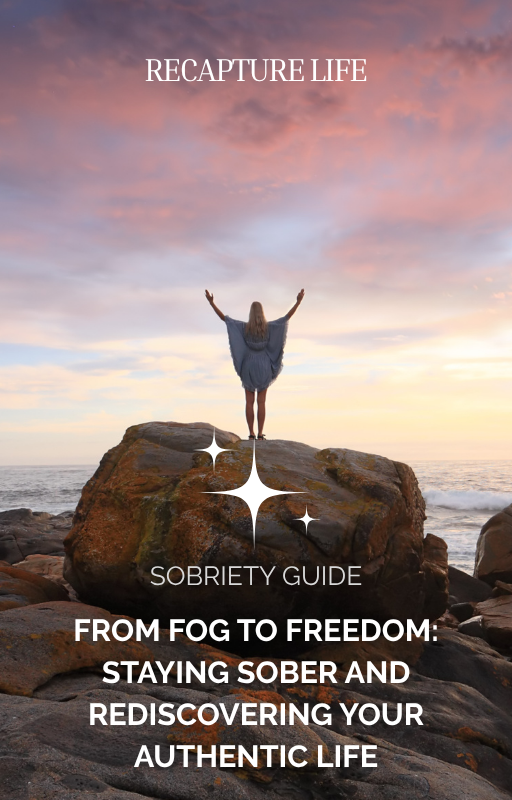 From Fog To Freedom – A Holistic Guide To Lasting Sobriety