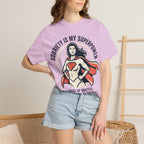 Sobriety Is My Superpower T-Shirt — Women's Recovery Hero Graphic Tee