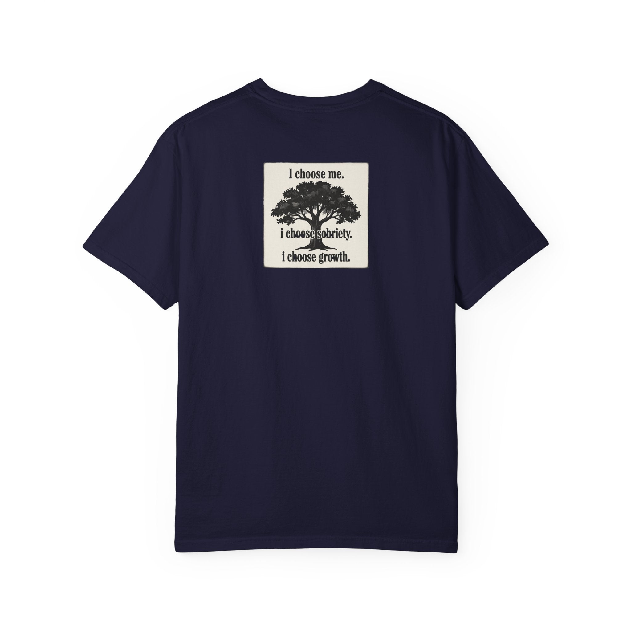 Sobriety Recovery T-Shirt – I Choose Me Tree Design