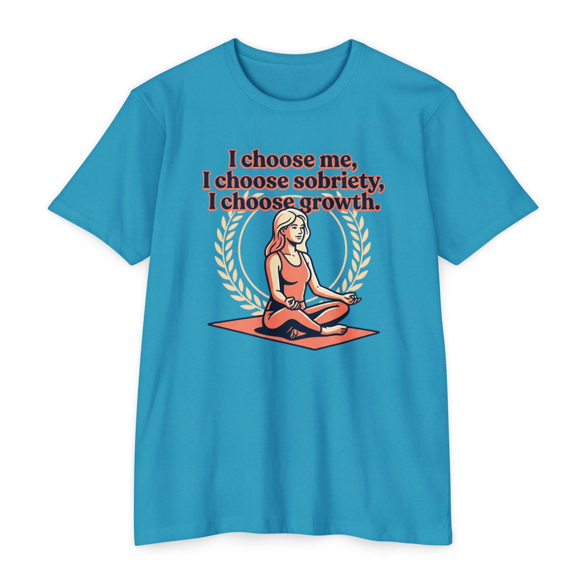 Sobriety And Self-Growth Yoga T-Shirt – Mindful Quote