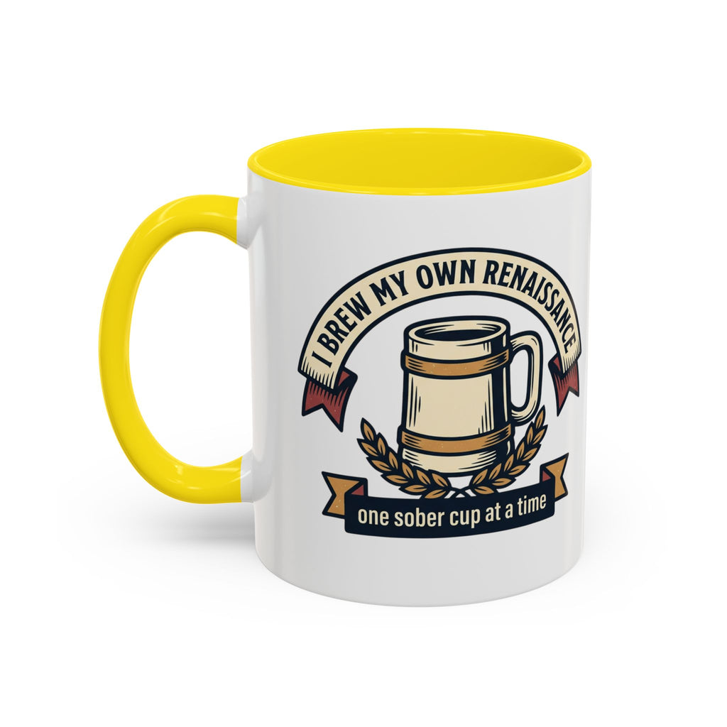 Sober Recovery Coffee Mug “I Brew My Own Renaissance”