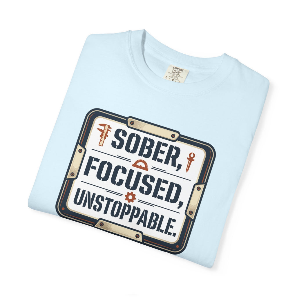 Sober Focused Unstoppable Graphic Tee – Relaxed Fit