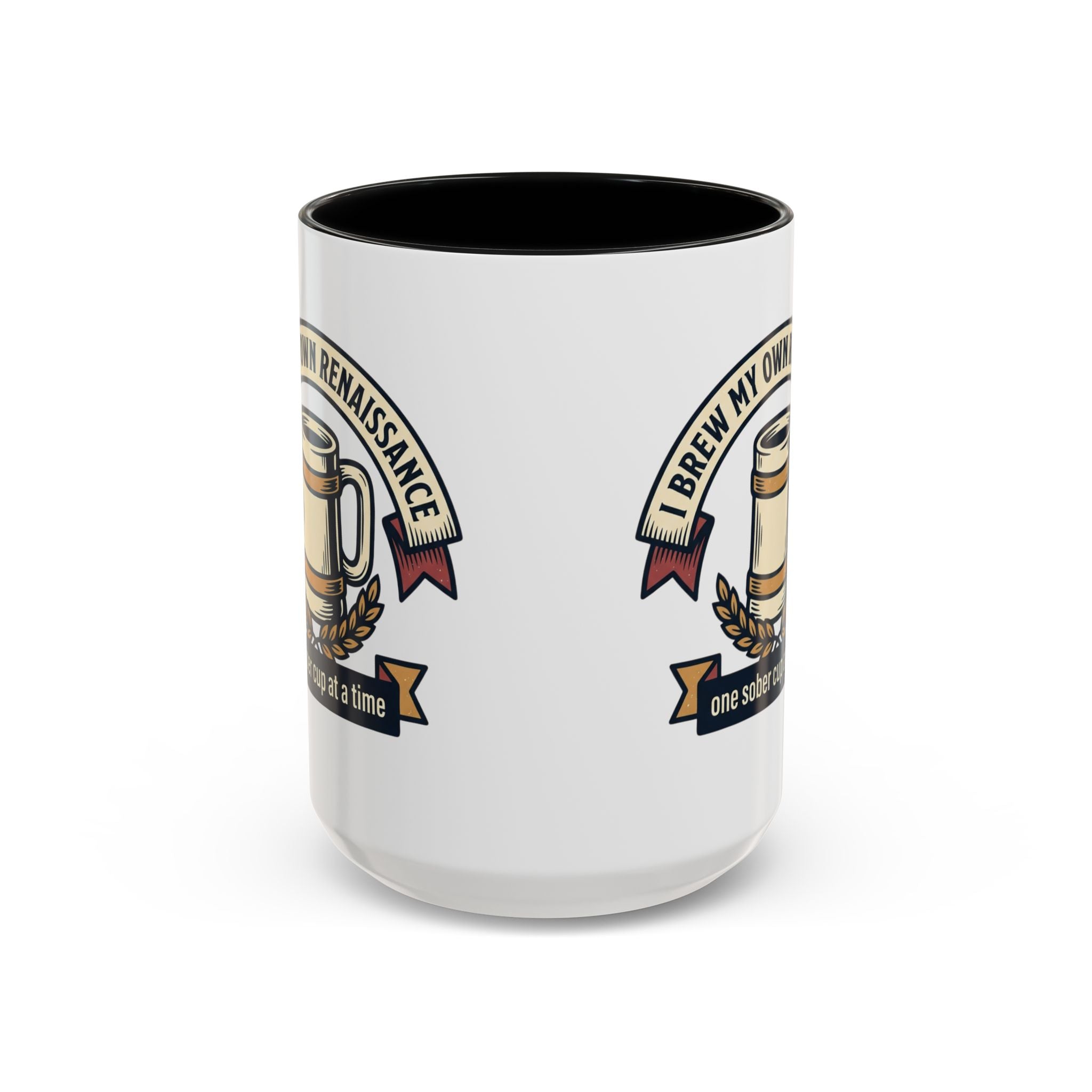 Sober Recovery Coffee Mug “I Brew My Own Renaissance”
