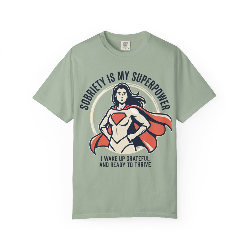 Sobriety Is My Superpower T-Shirt — Women's Recovery Hero Graphic Tee