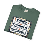 Sober Focused Unstoppable Graphic Tee – Relaxed Fit