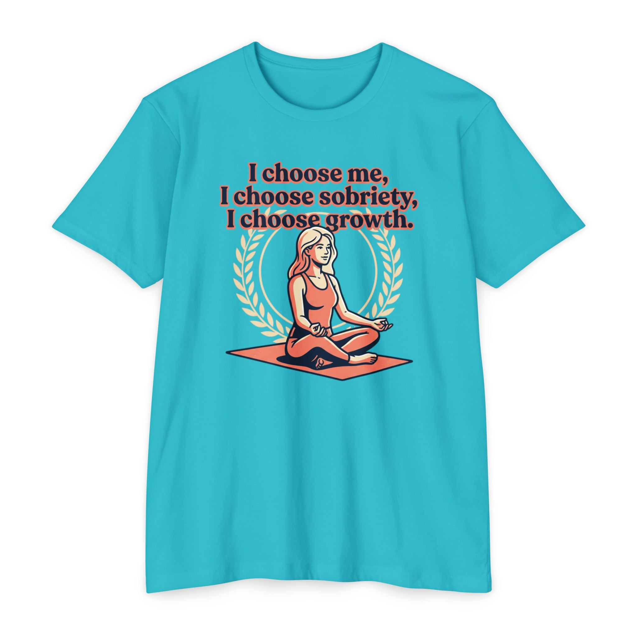Sobriety And Self-Growth Yoga T-Shirt – Mindful Quote