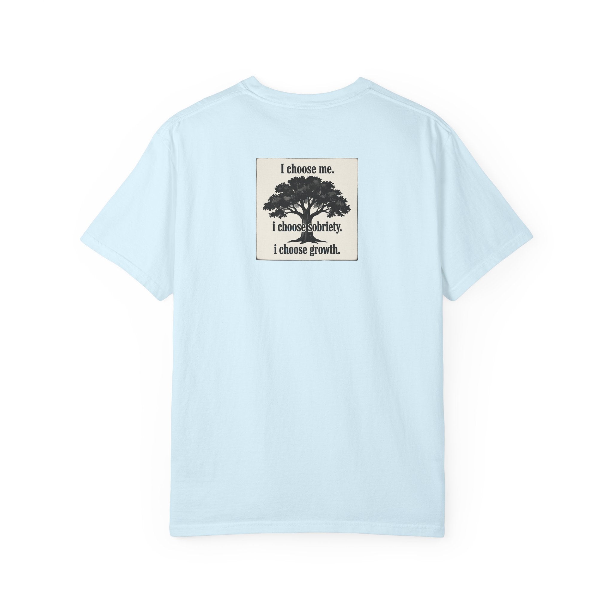 Sobriety Recovery T-Shirt – I Choose Me Tree Design