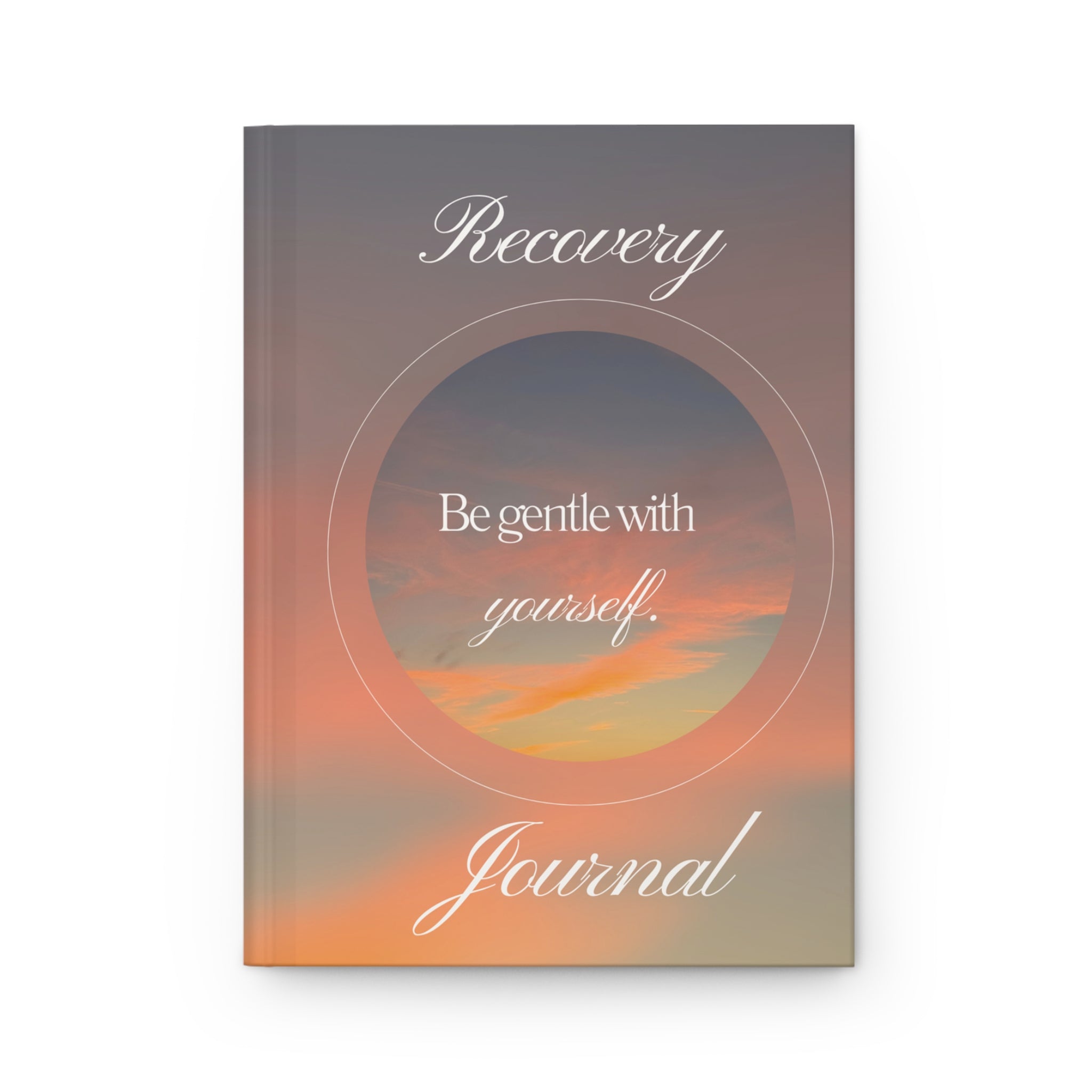Recovery Hardcover Journal – Gentle Guided Writing Space