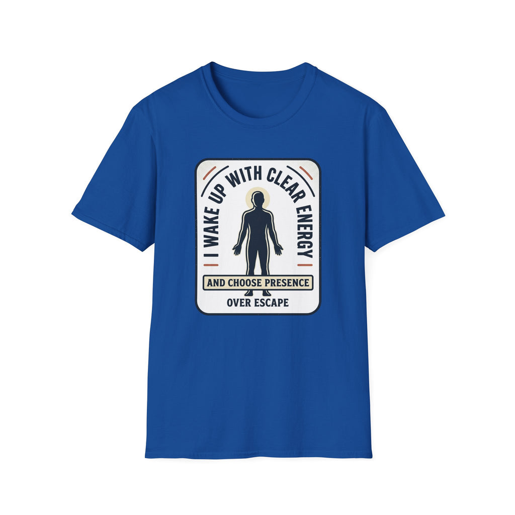 I Wake Up With Clear Energy Mindful Graphic T-Shirt