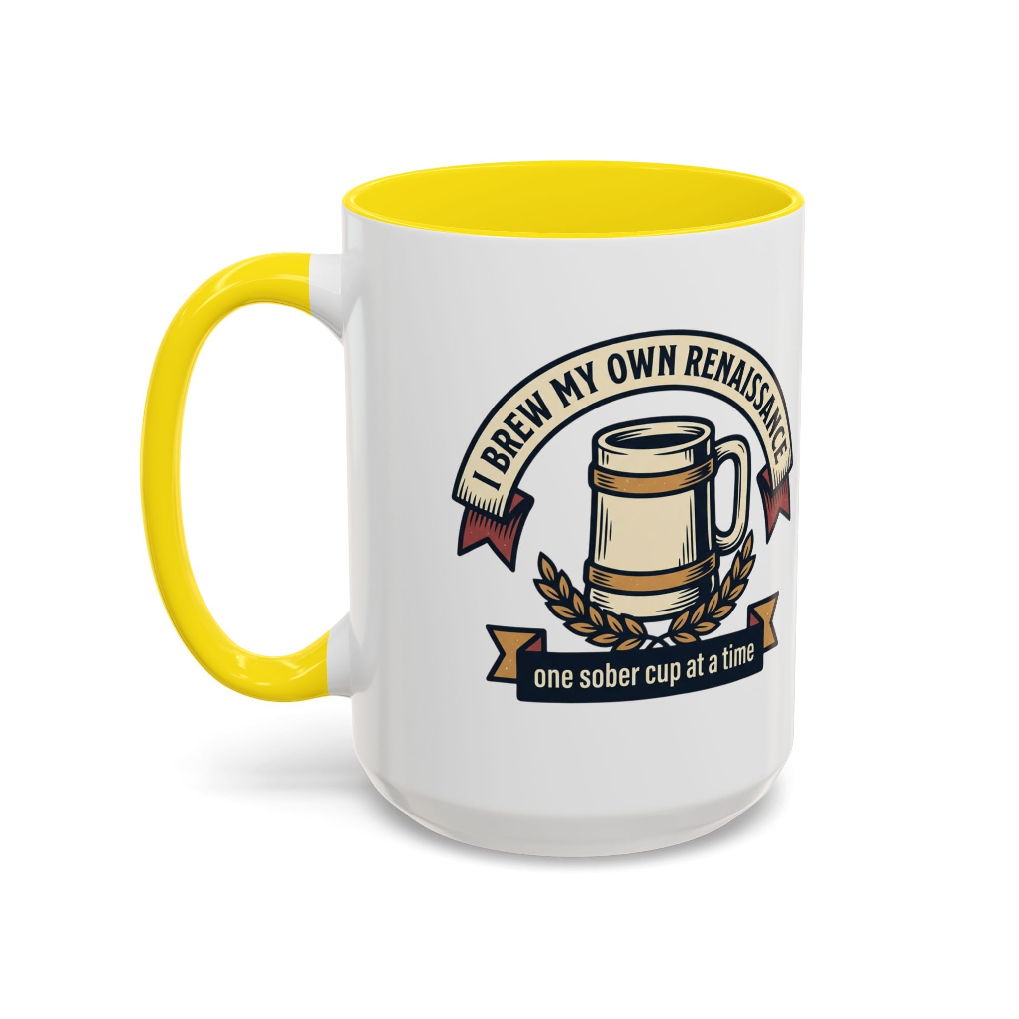 Sober Recovery Coffee Mug “I Brew My Own Renaissance”