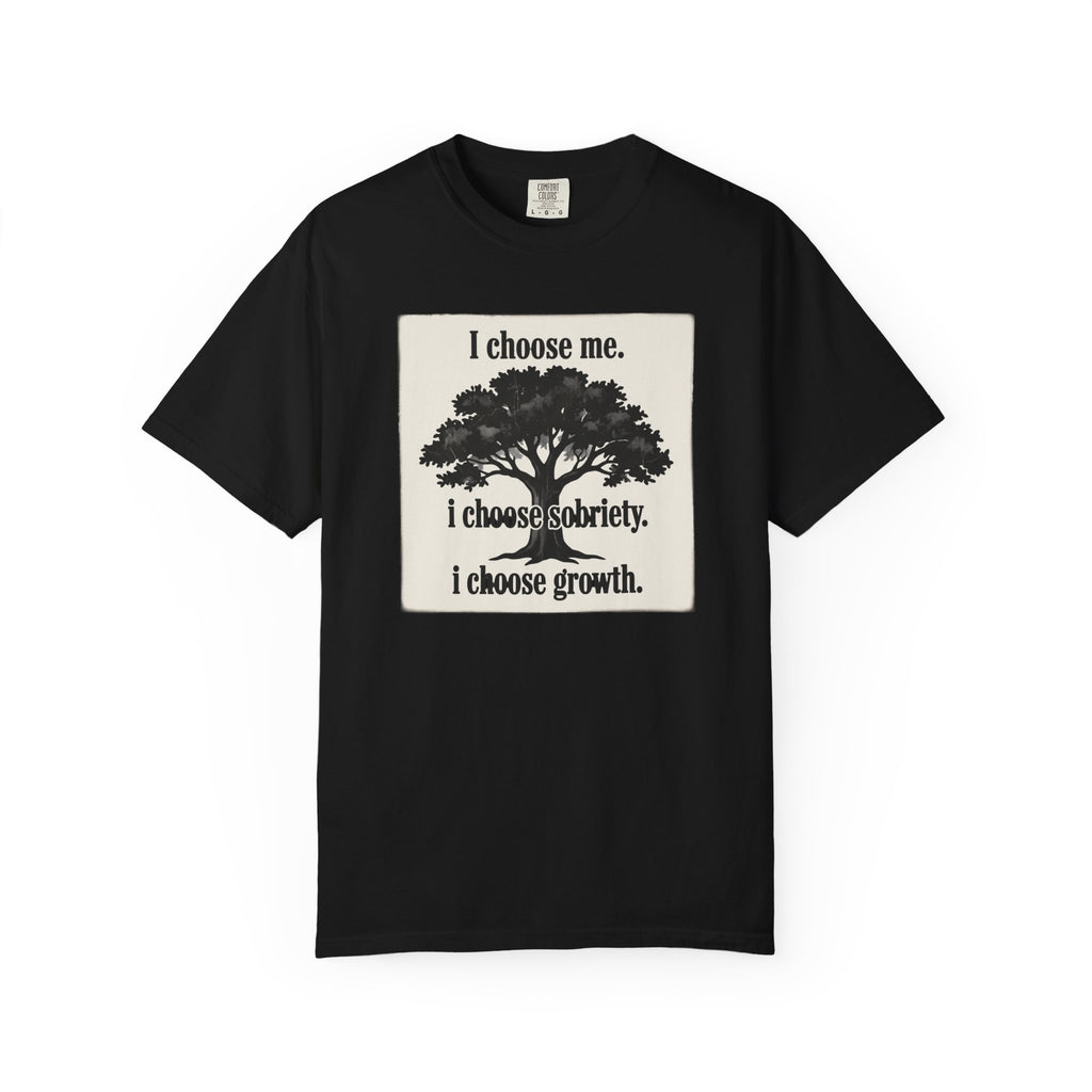 Sobriety Recovery T-Shirt – I Choose Me Tree Design
