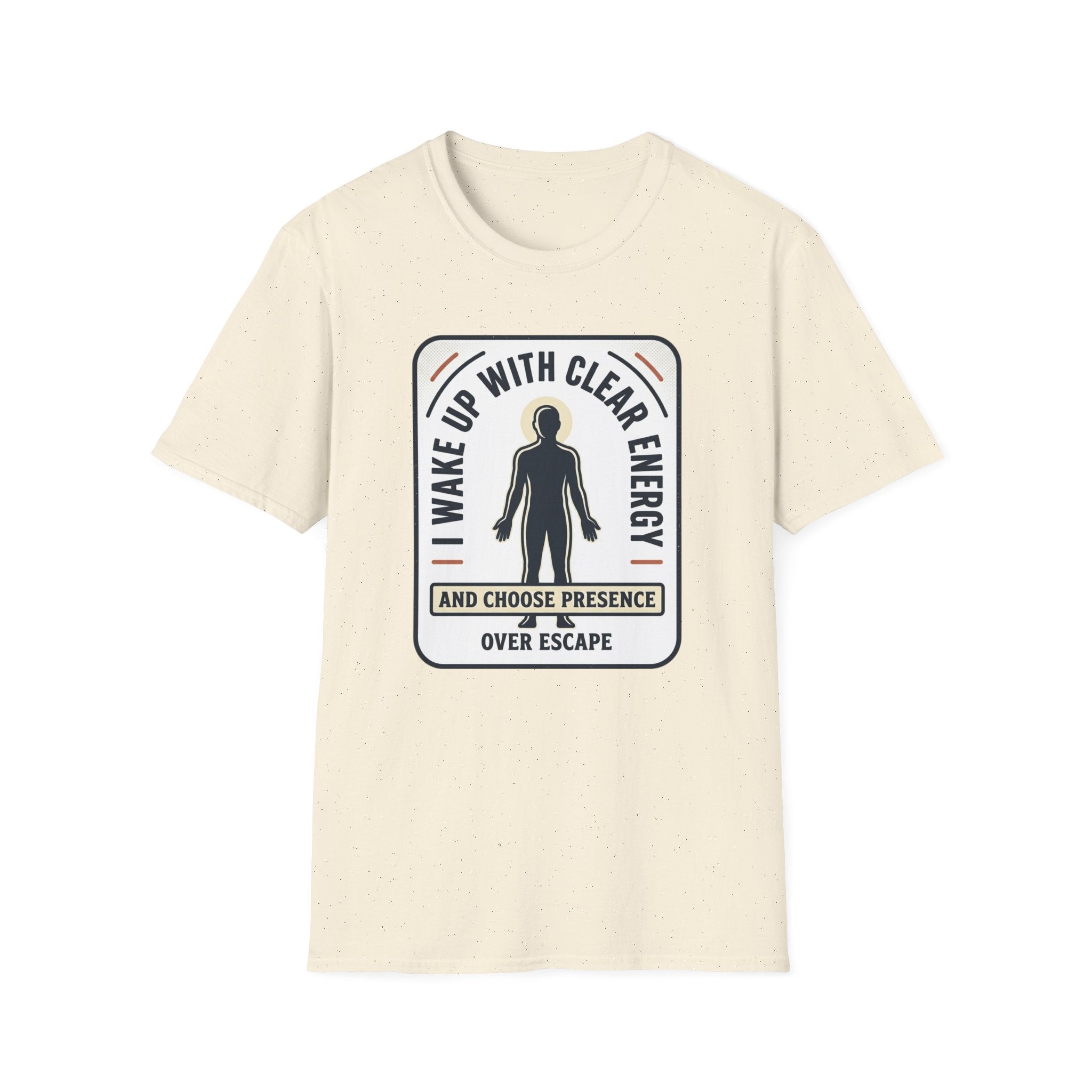 I Wake Up With Clear Energy Mindful Graphic T-Shirt