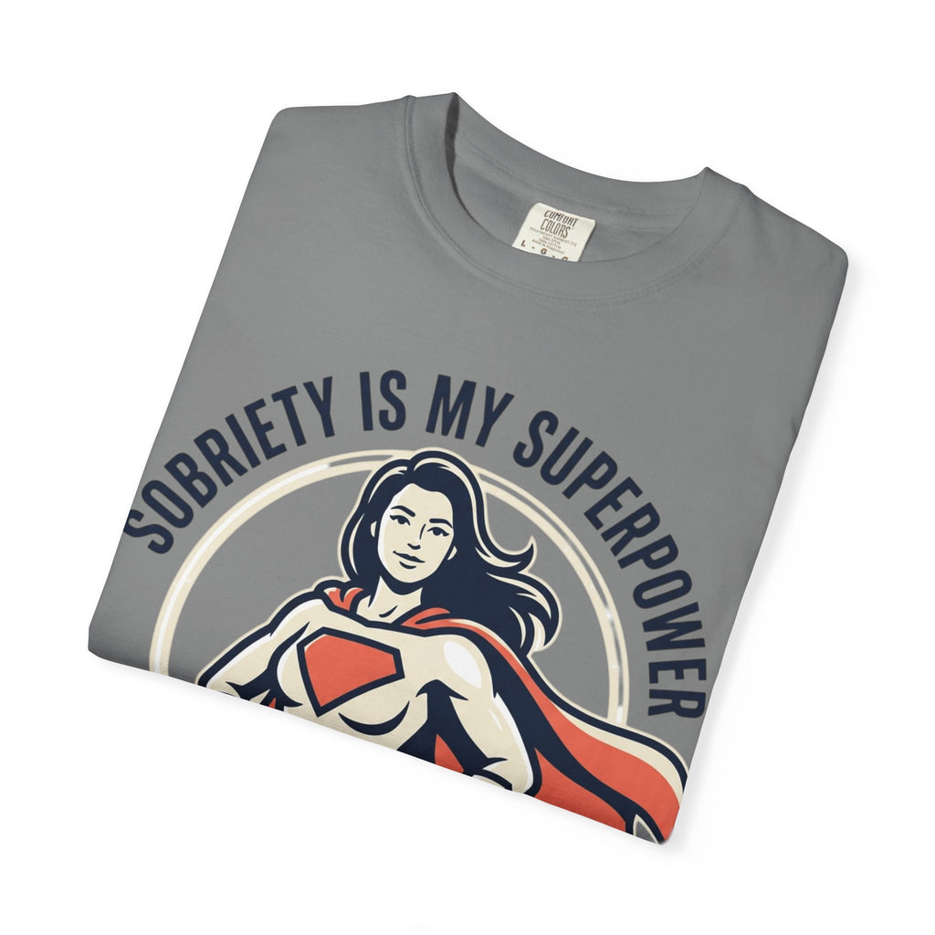 Sobriety Is My Superpower T-Shirt — Women's Recovery Hero Graphic Tee