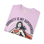 Sobriety Is My Superpower T-Shirt — Women's Recovery Hero Graphic Tee