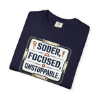 Sober Focused Unstoppable Graphic Tee – Relaxed Fit