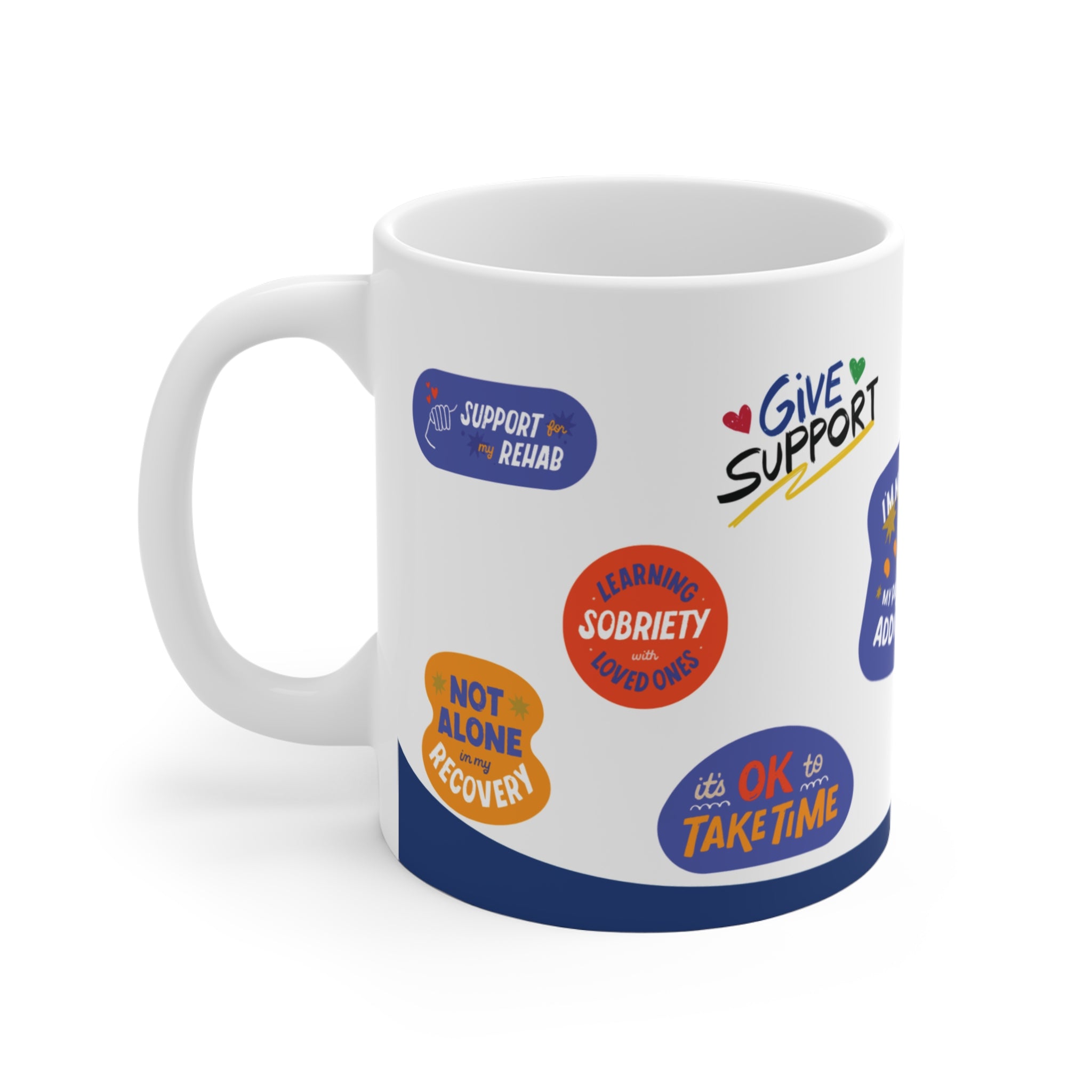 Recovery Support Ceramic Mug – Inspirational 11 oz Cup