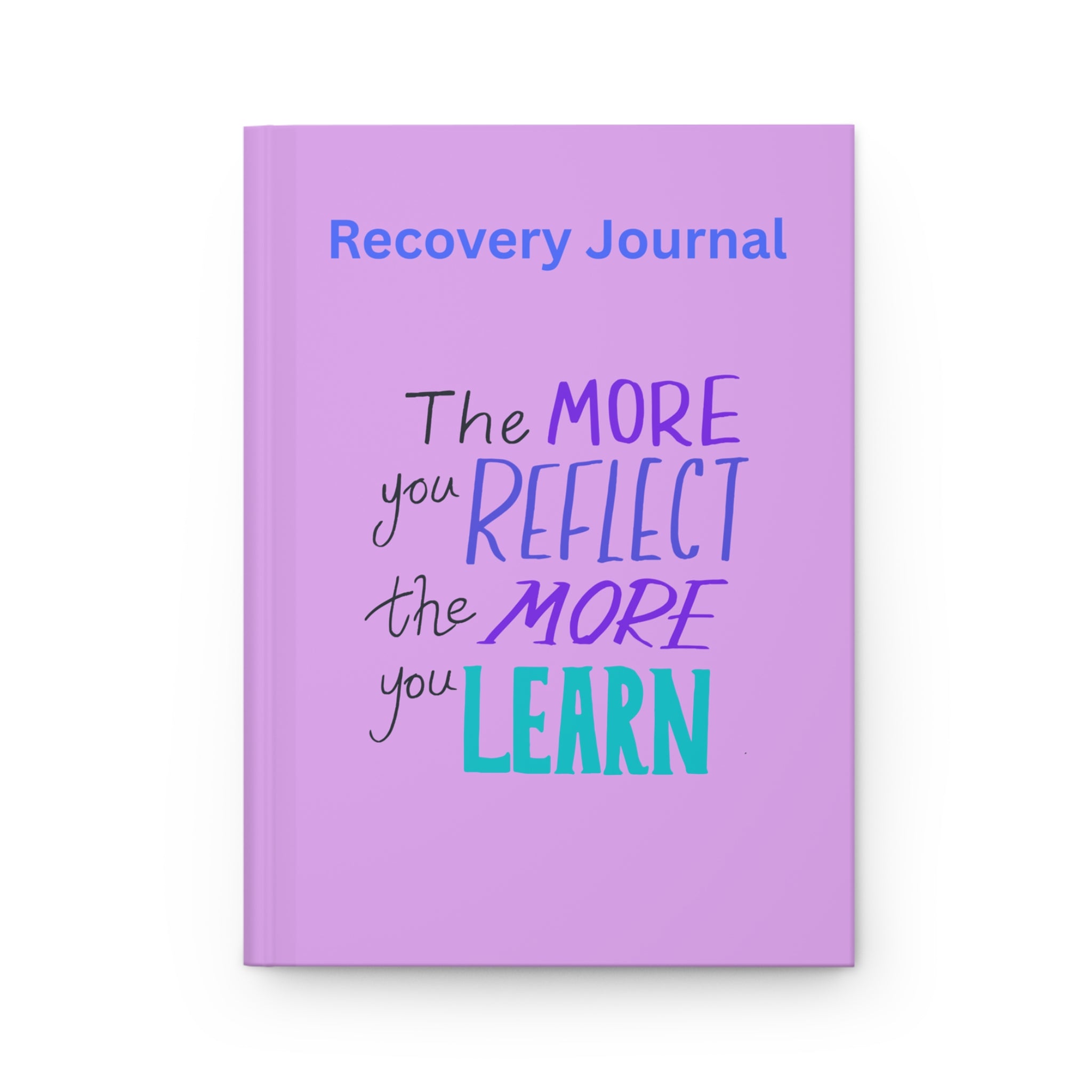 Hardcover Recovery Journal – Inspirational Lined Notebook