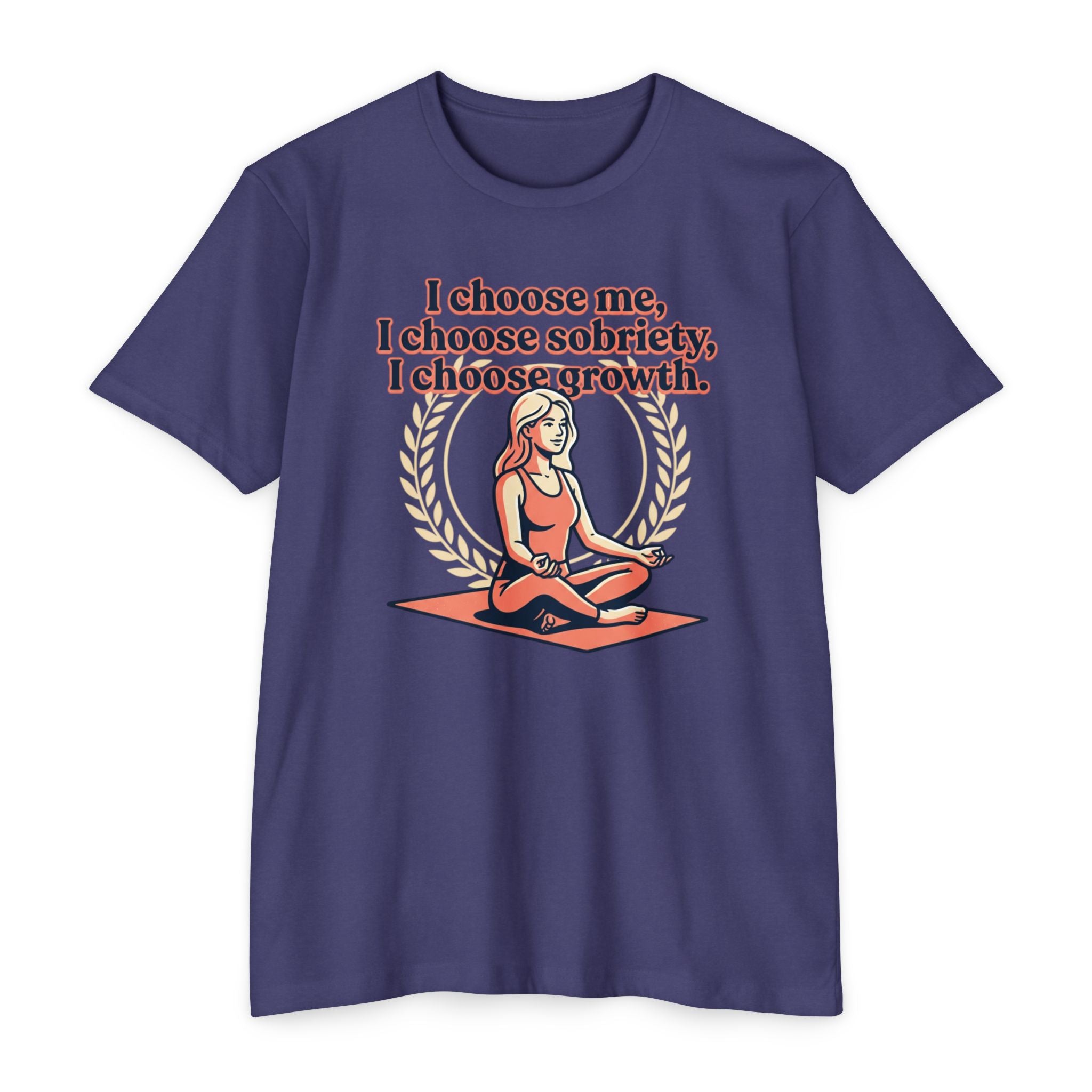 Sobriety And Self-Growth Yoga T-Shirt – Mindful Quote