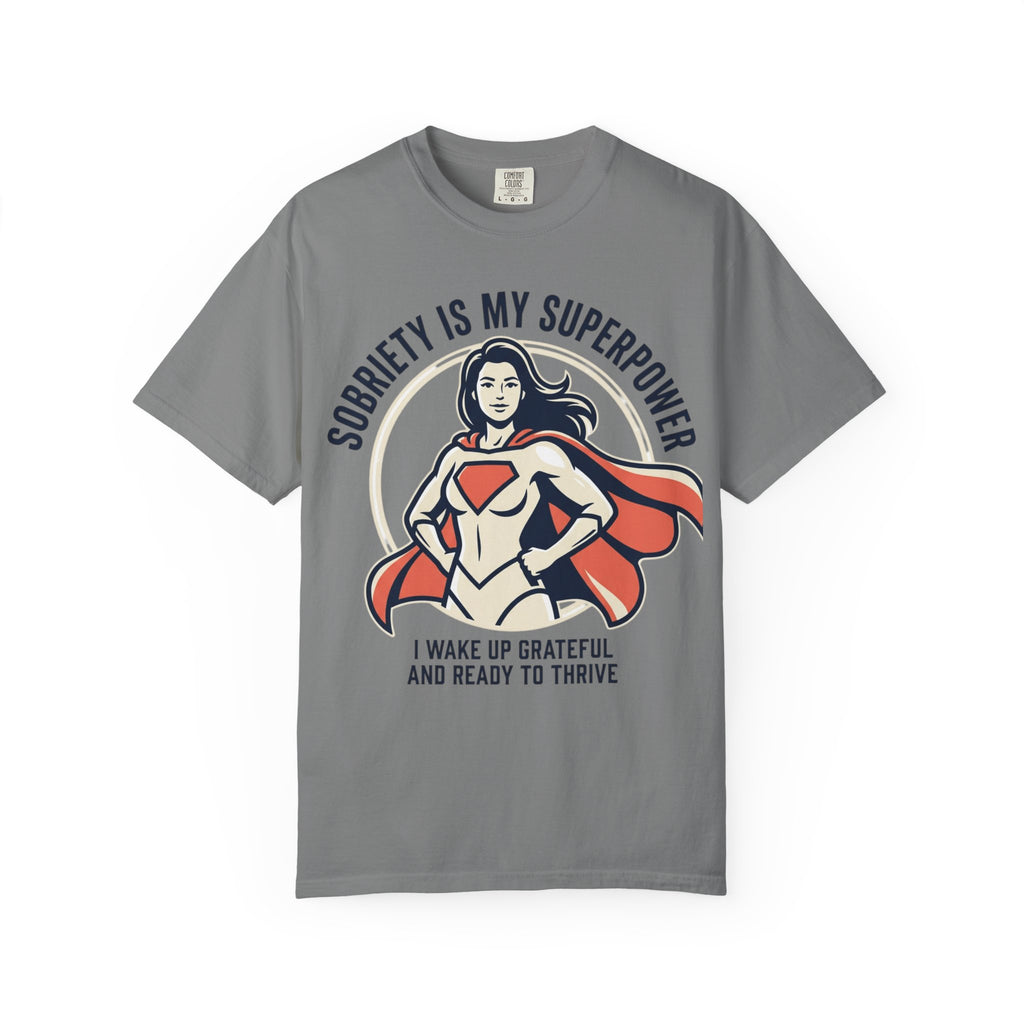 Sobriety Is My Superpower T-Shirt — Women's Recovery Hero Graphic Tee