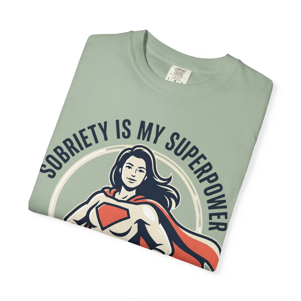 Sobriety Is My Superpower T-Shirt — Women's Recovery Hero Graphic Tee