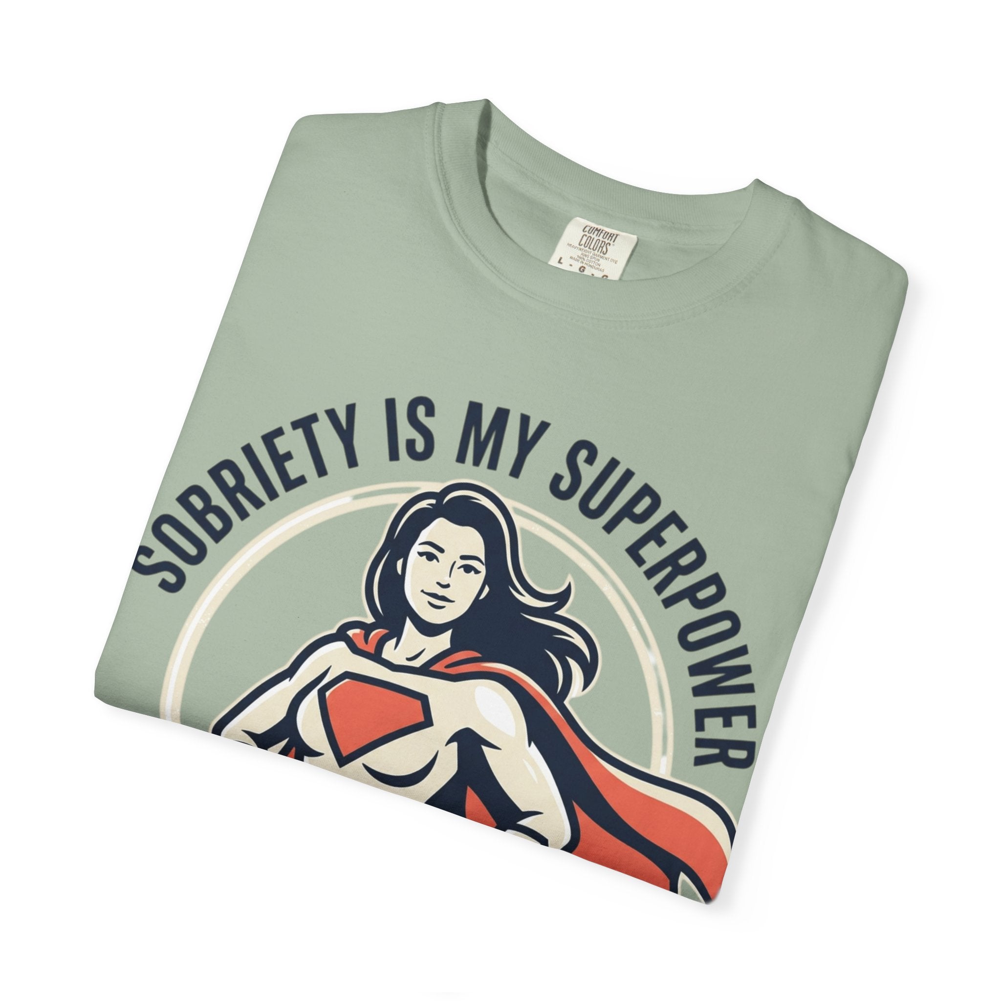 Sobriety Is My Superpower T-Shirt — Women's Recovery Hero Graphic Tee