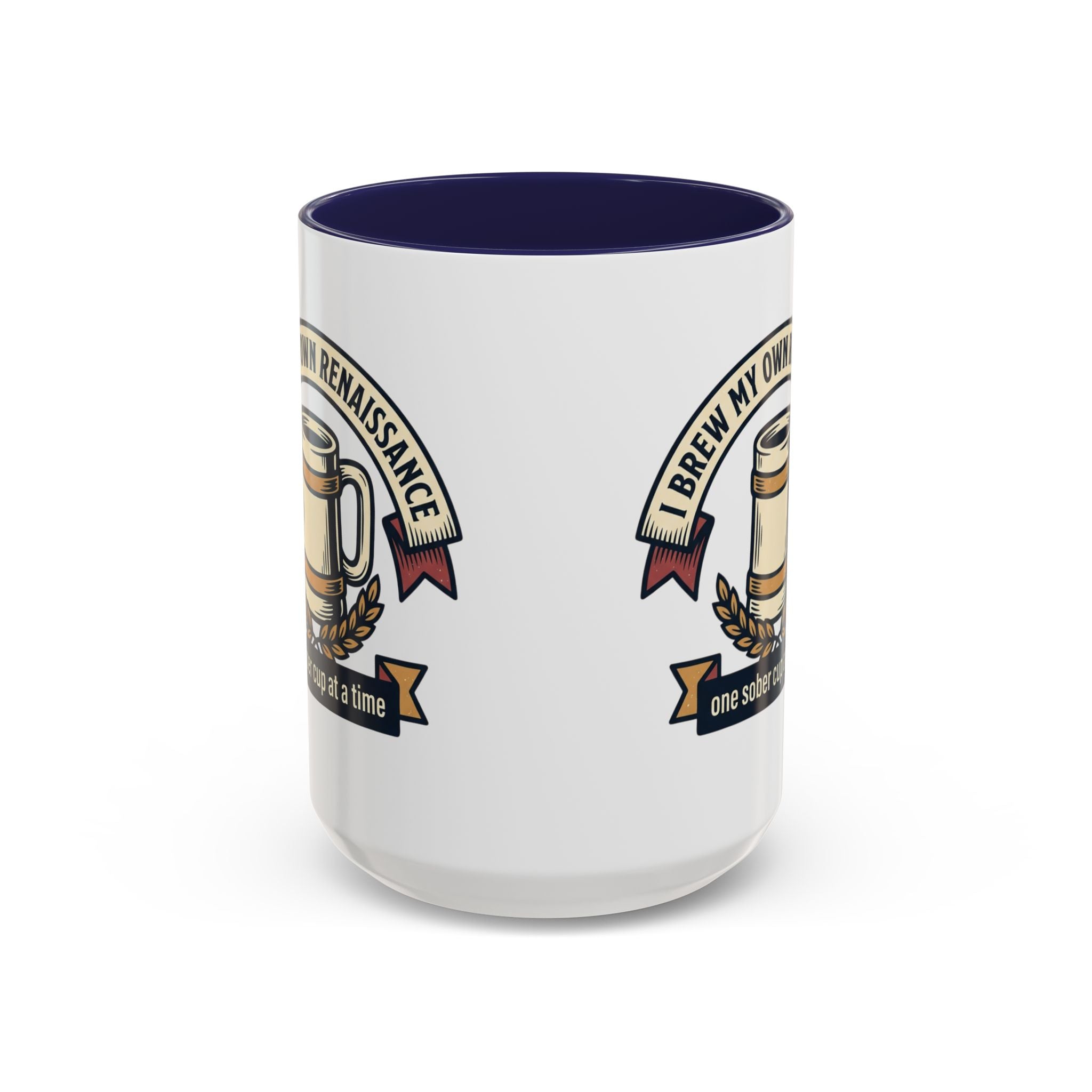 Sober Recovery Coffee Mug “I Brew My Own Renaissance”