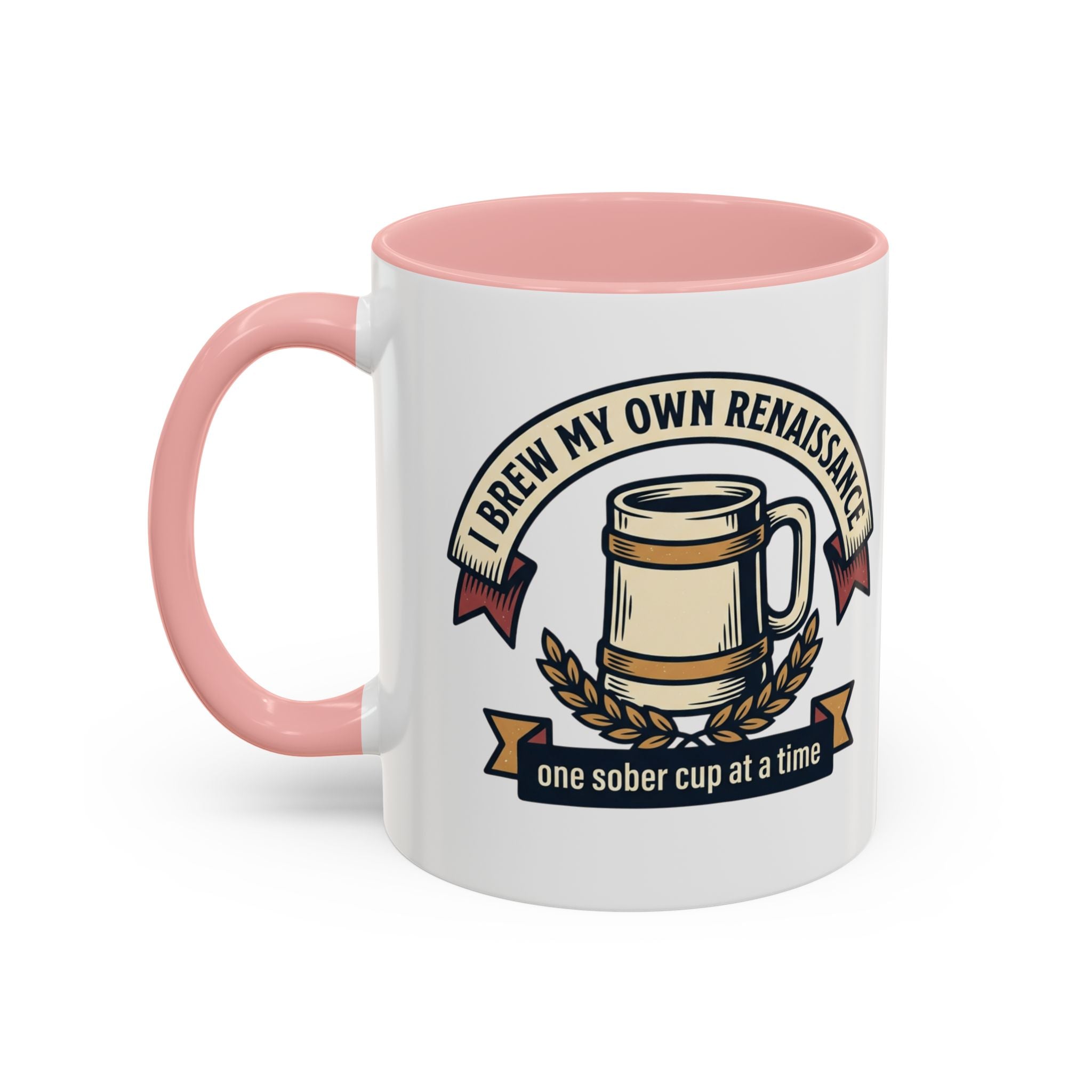 Sober Recovery Coffee Mug “I Brew My Own Renaissance”