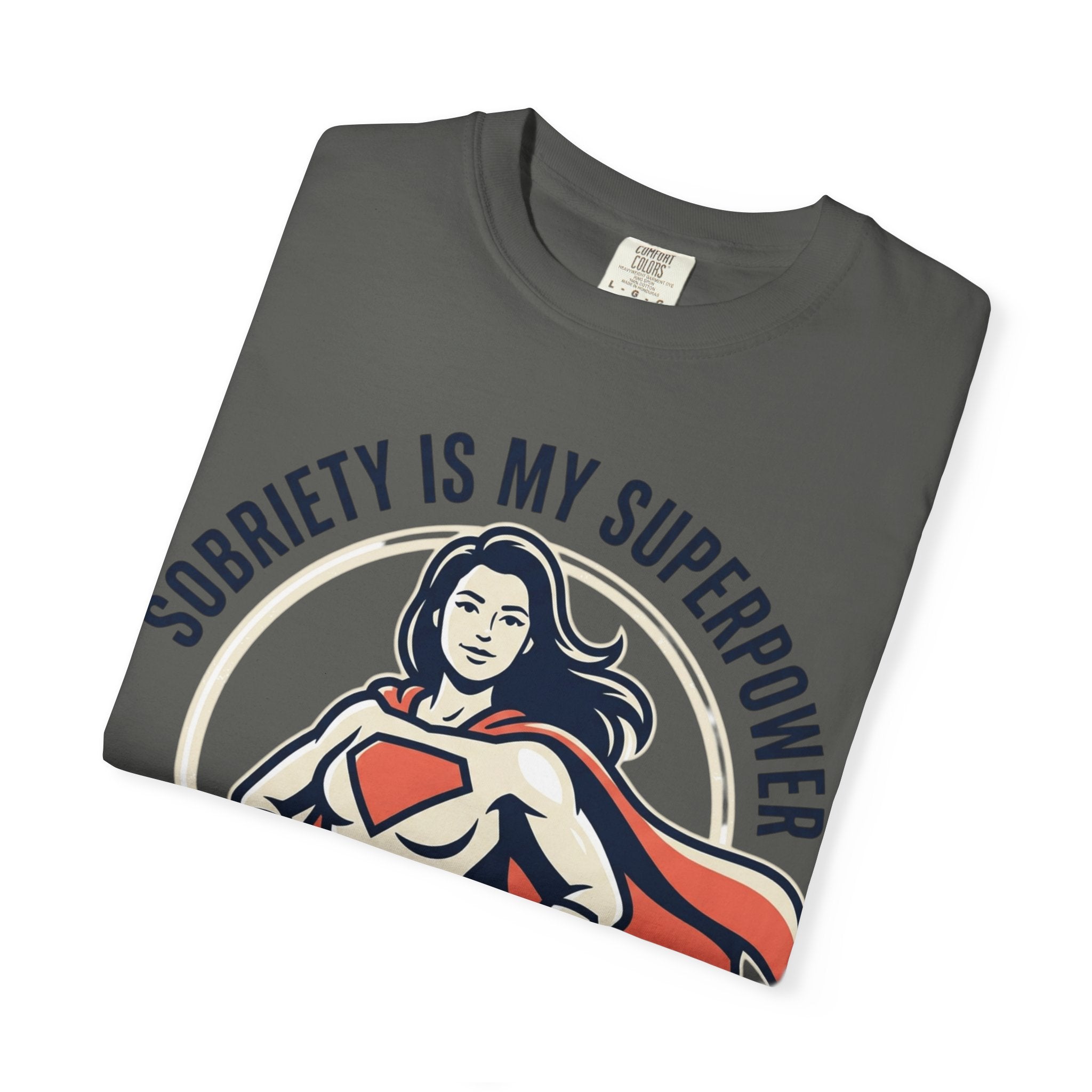 Sobriety Is My Superpower T-Shirt — Women's Recovery Hero Graphic Tee