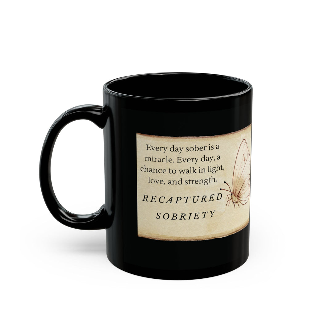Sobriety Reminder Ceramic Mug – Inspirational Quote