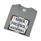 Sober Focused Unstoppable Graphic Tee – Relaxed Fit