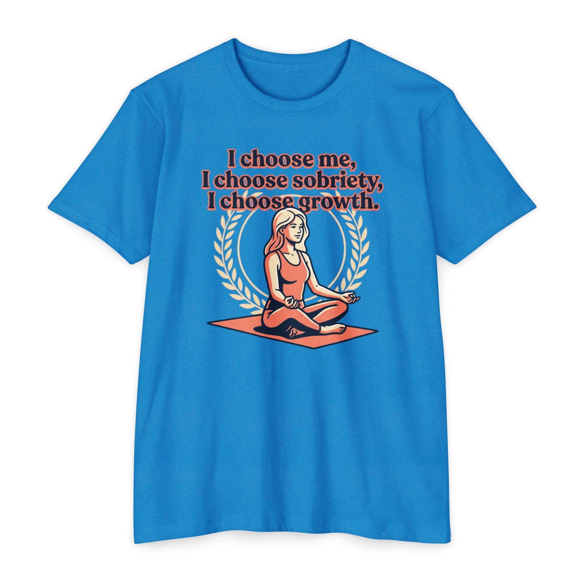 Sobriety And Self-Growth Yoga T-Shirt – Mindful Quote