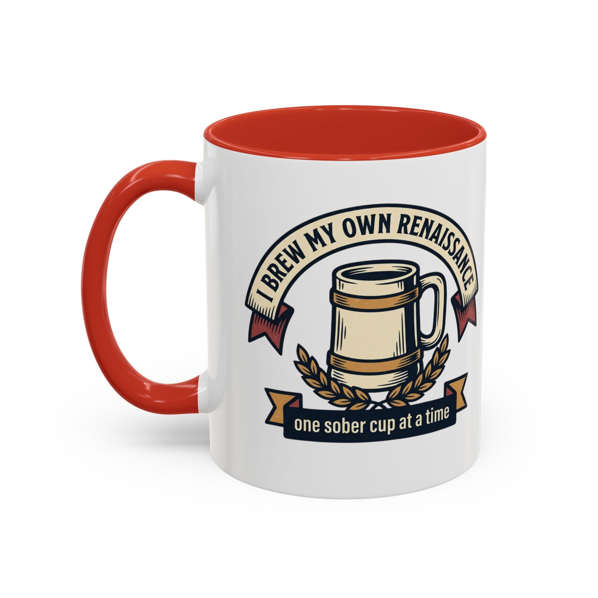 Sober Recovery Coffee Mug “I Brew My Own Renaissance”