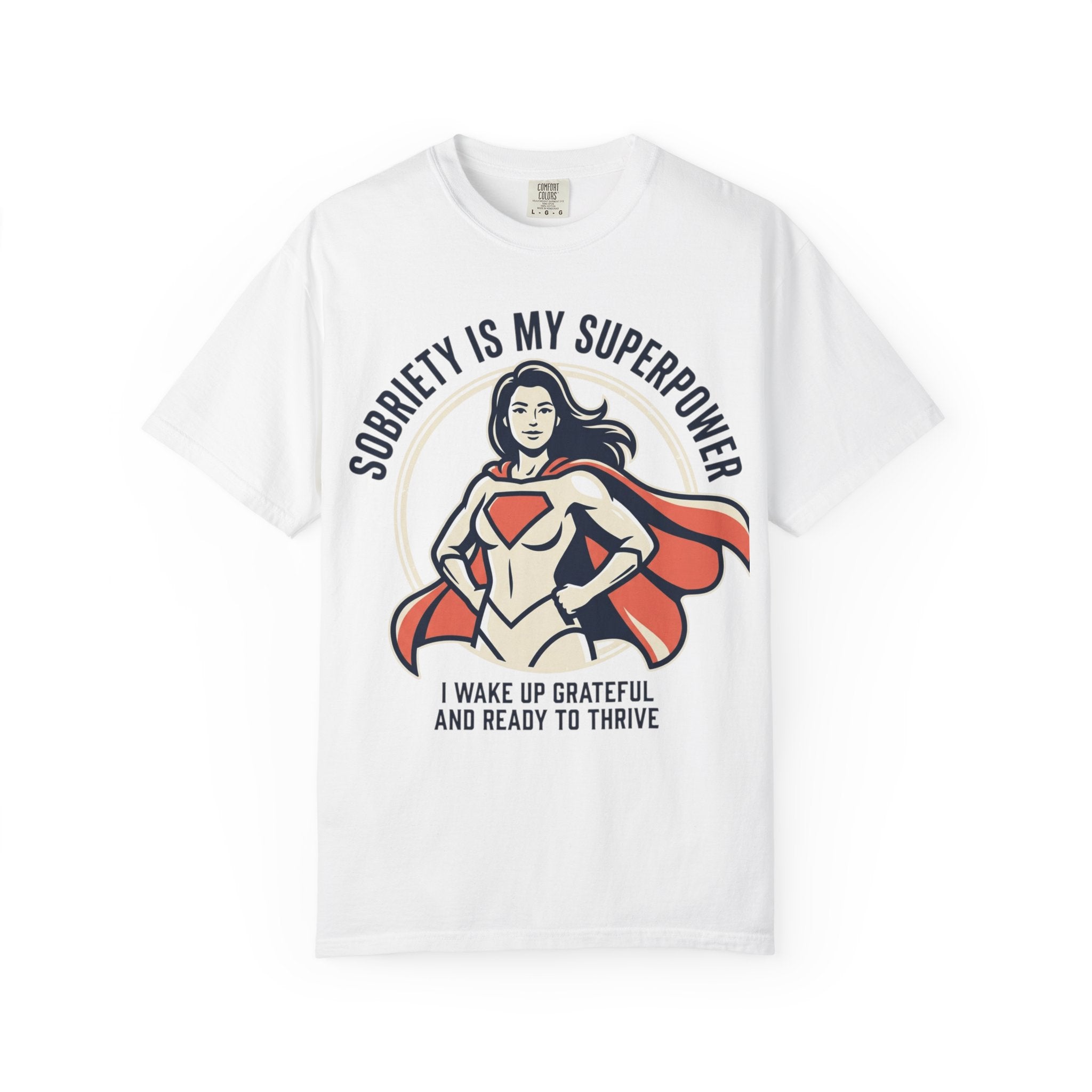 Sobriety Is My Superpower T-Shirt — Women's Recovery Hero Graphic Tee