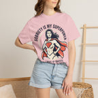 Sobriety Is My Superpower T-Shirt — Women's Recovery Hero Graphic Tee