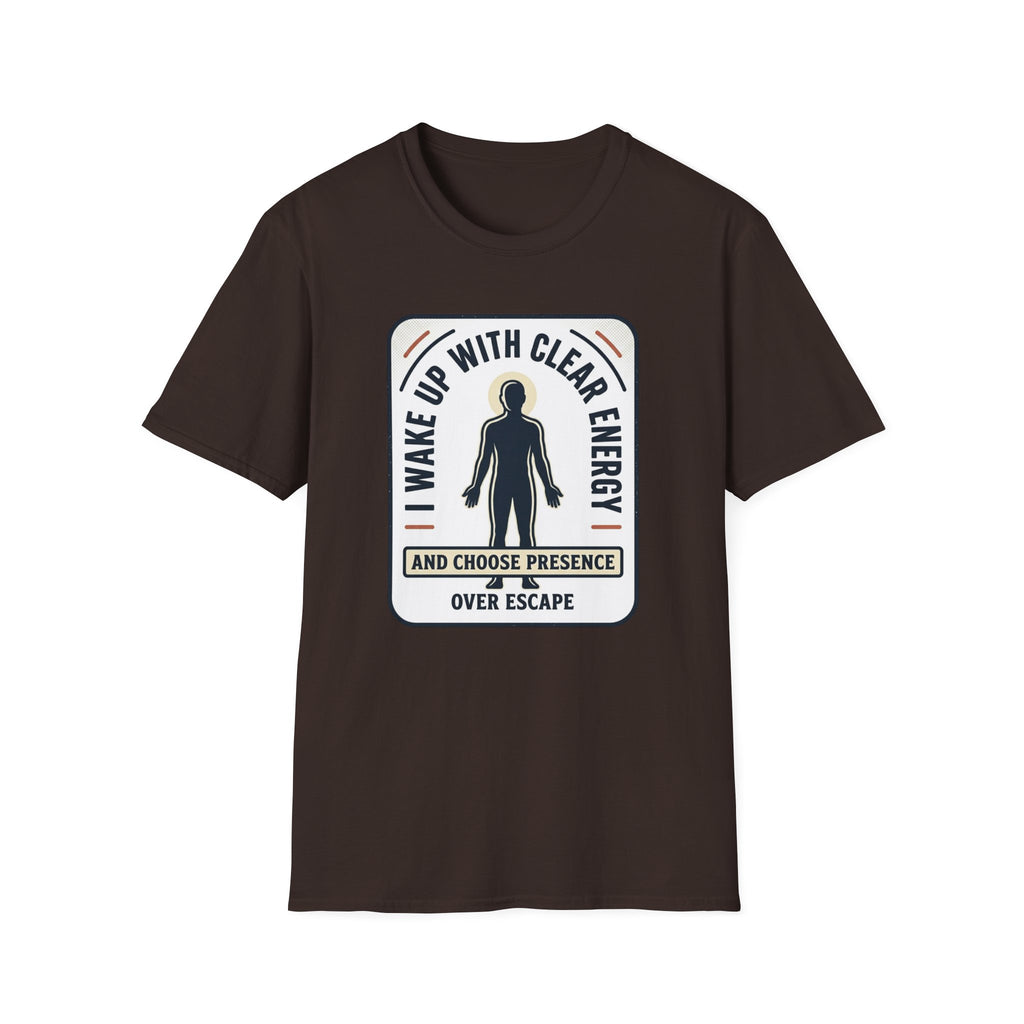I Wake Up With Clear Energy Mindful Graphic T-Shirt