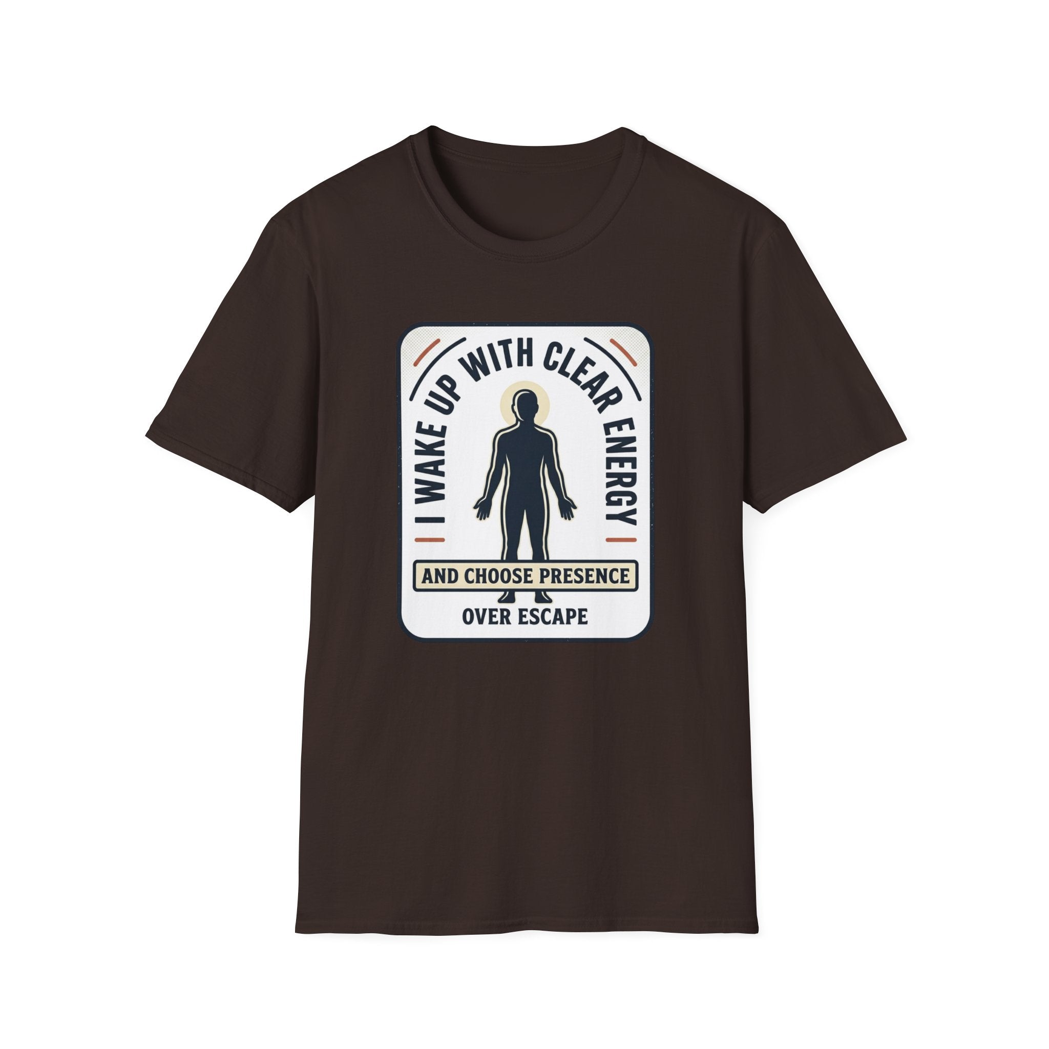 I Wake Up With Clear Energy Mindful Graphic T-Shirt