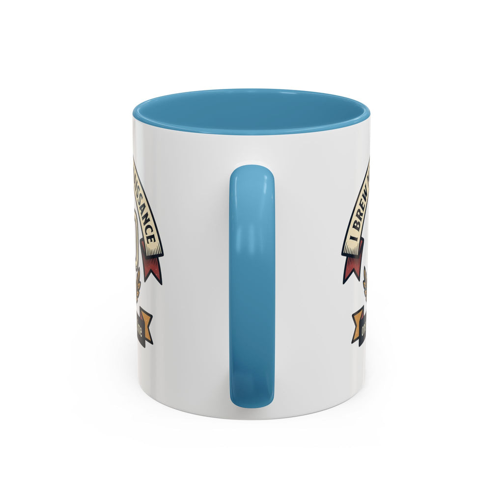 Sober Recovery Coffee Mug “I Brew My Own Renaissance”