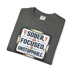 Sober Focused Unstoppable Graphic Tee – Relaxed Fit
