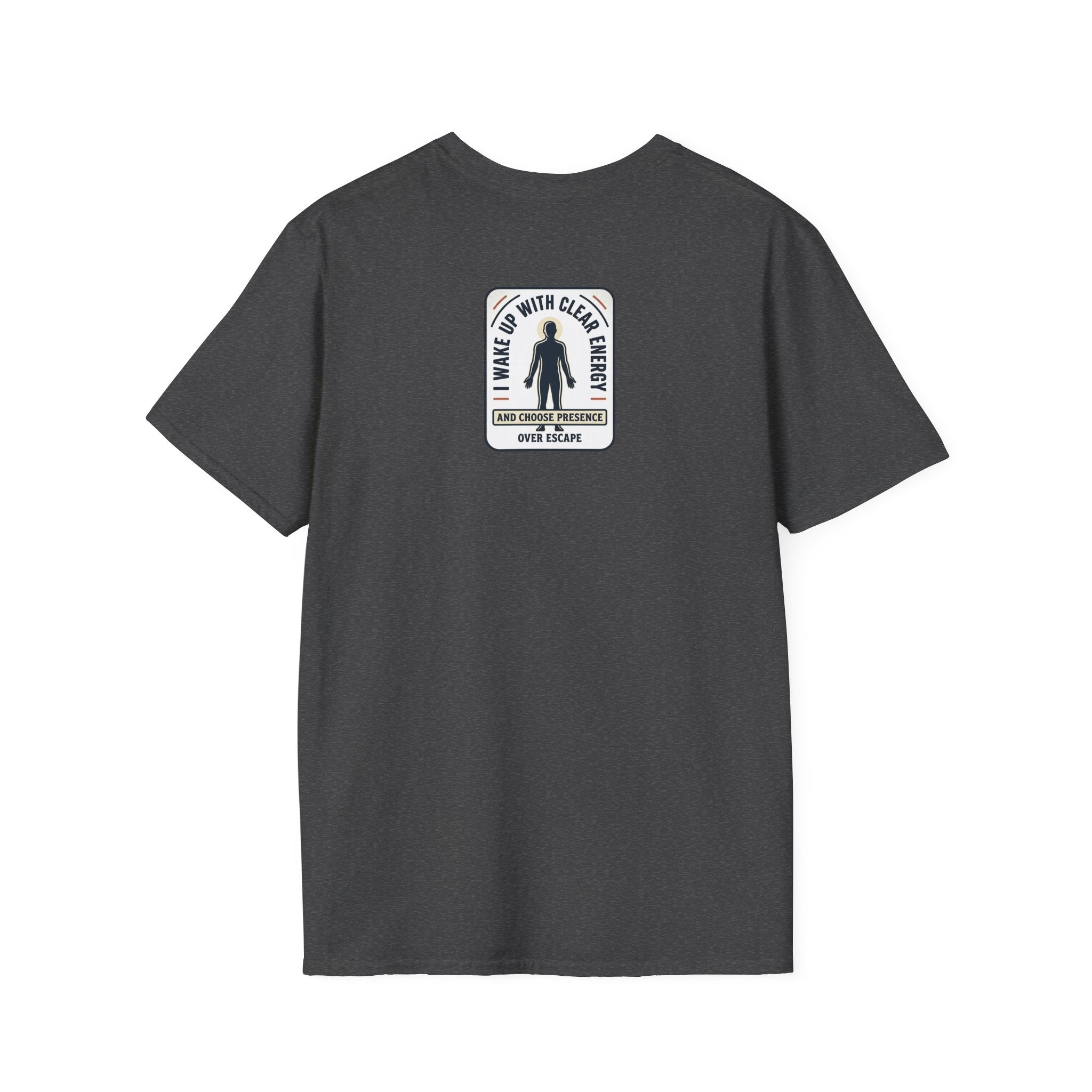 I Wake Up With Clear Energy Mindful Graphic T-Shirt