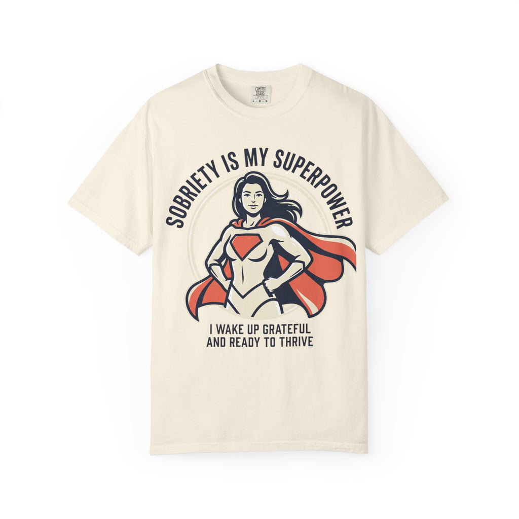 Sobriety Is My Superpower T-Shirt — Women's Recovery Hero Graphic Tee