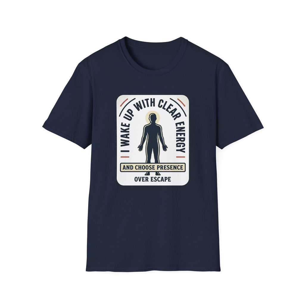 I Wake Up With Clear Energy Mindful Graphic T-Shirt