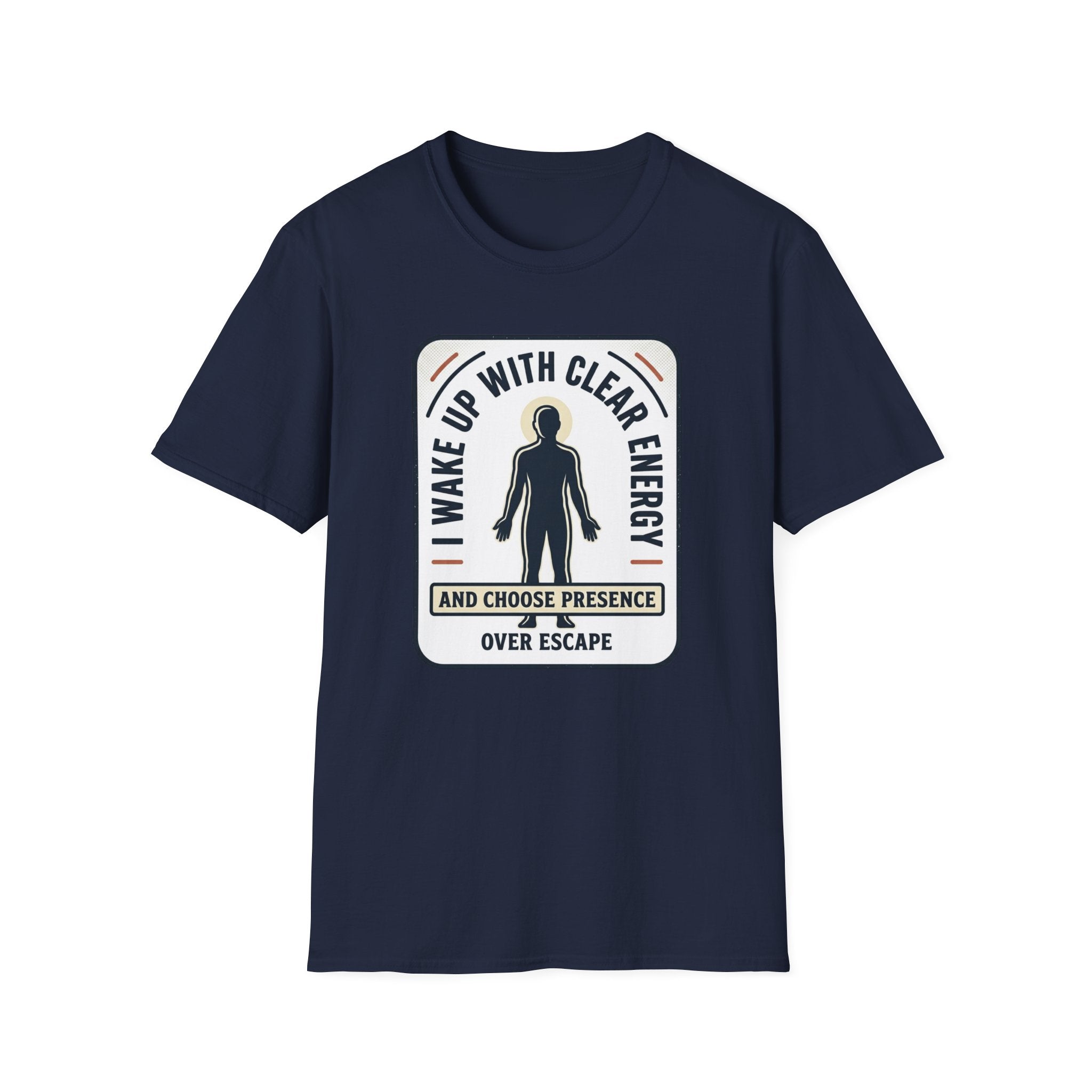 I Wake Up With Clear Energy Mindful Graphic T-Shirt