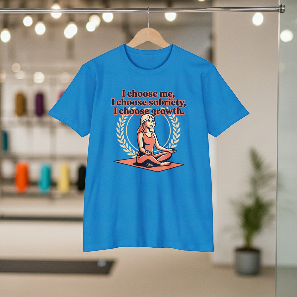 Sobriety And Self-Growth Yoga T-Shirt – Mindful Quote
