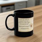 Sobriety Reminder Ceramic Mug – Inspirational Quote